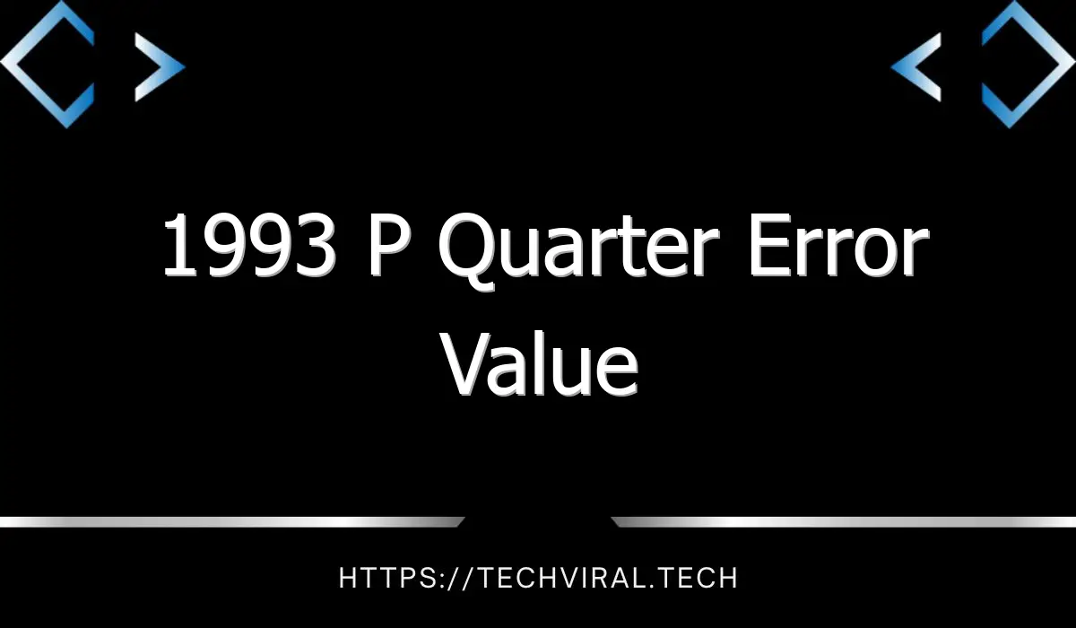 1993 p quarter error value 2 10470