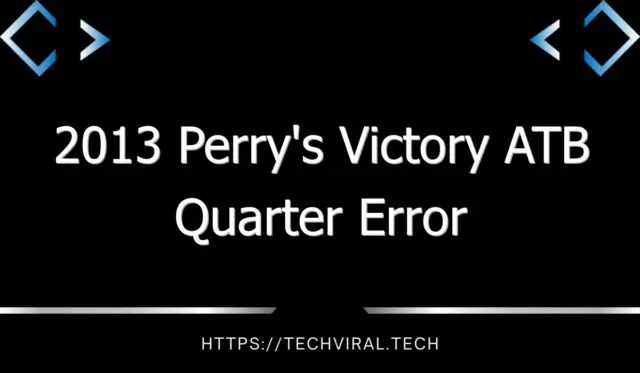 2013 perrys victory atb quarter error 10654