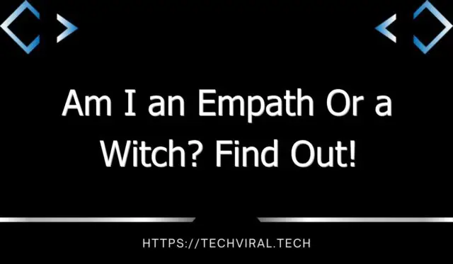 am i an empath or a witch find out 9868