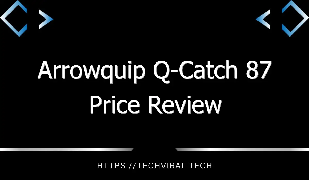 arrowquip q catch 87 price review 8644