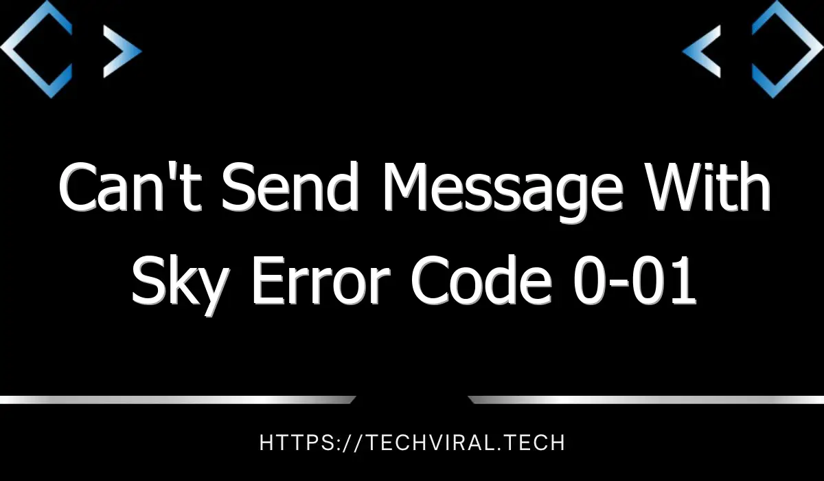 cant send message with sky error code 0 01 11800