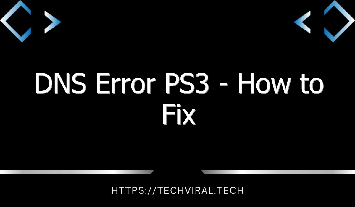 dns error ps3 how to fix 10223