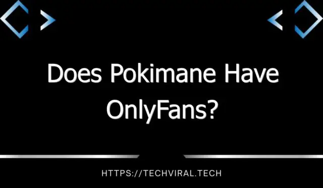 does pokimane have onlyfans 9884