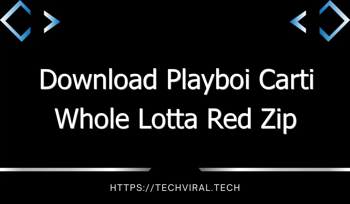 download playboi carti whole lotta red zip 10372