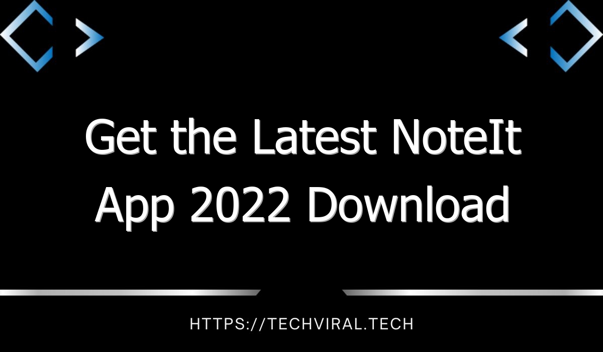 get the latest noteit app 2022 download 10321