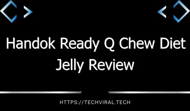 handok ready q chew diet jelly review 8648
