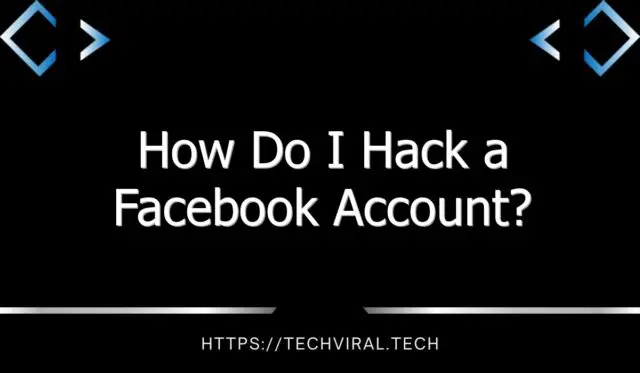 how do i hack a facebook account 8789