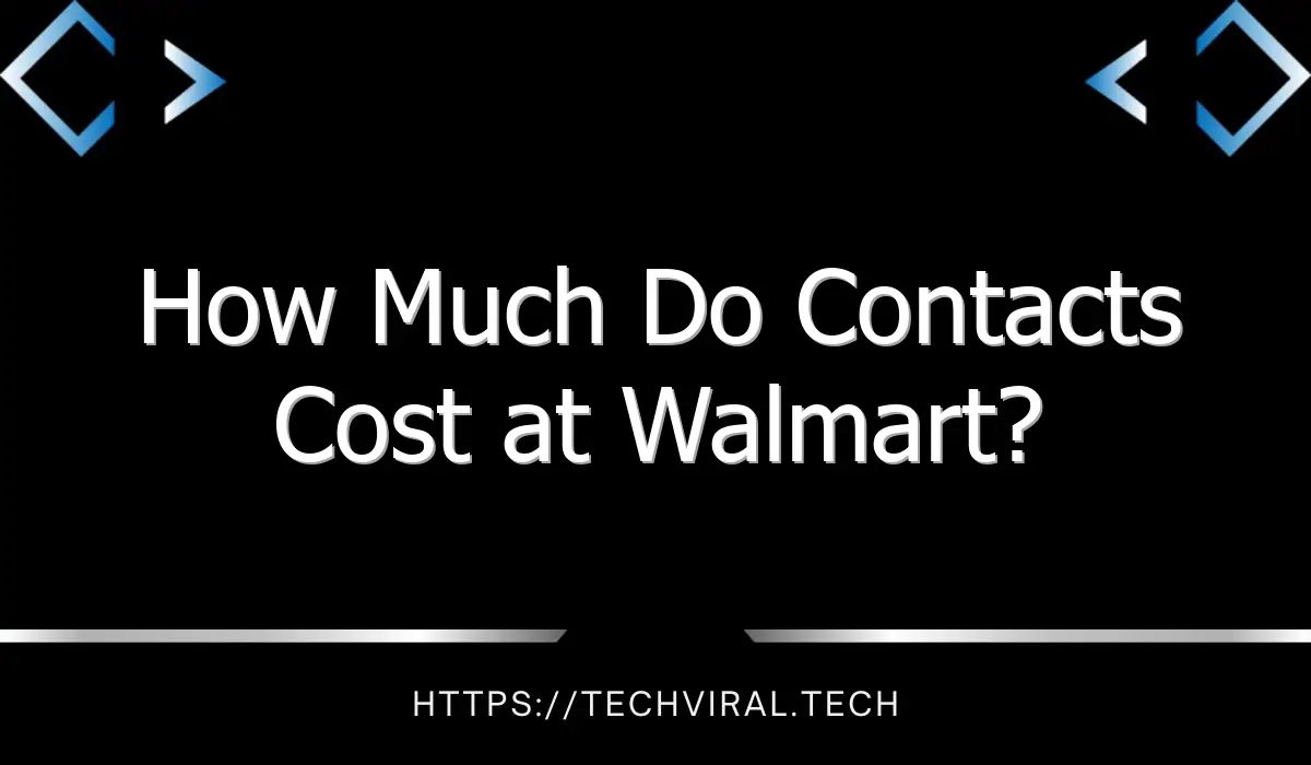 how much do contacts cost at walmart 9680