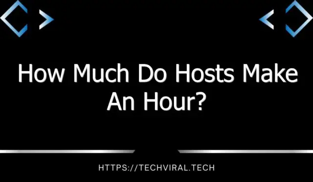 how much do hosts make an hour 9900
