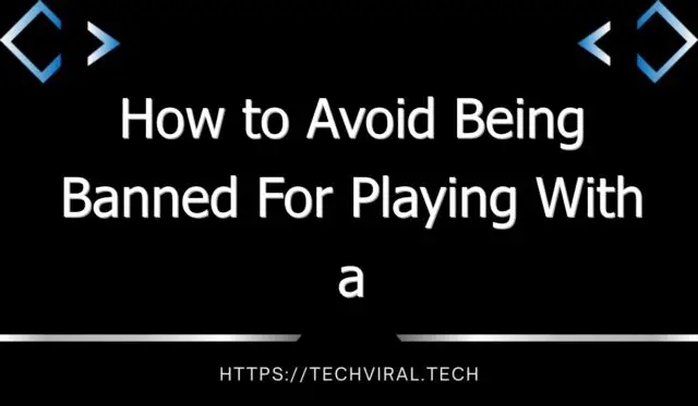 how to avoid being banned for playing with a hacker valorant 9184
