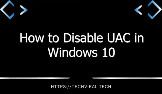 how to disable uac in windows 10 10941
