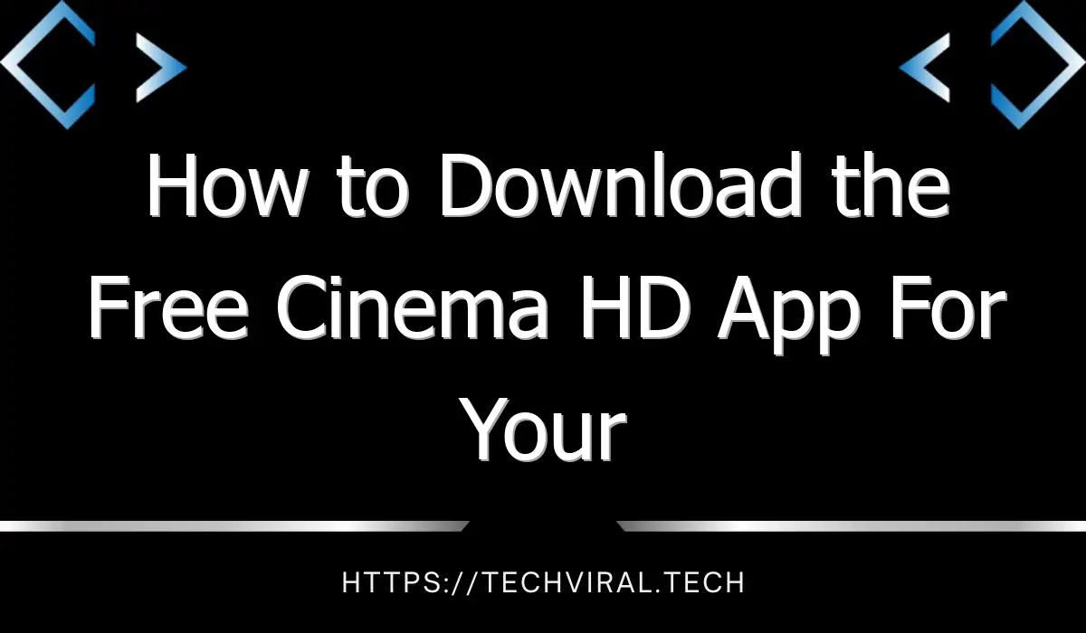 how to download the free cinema hd app for your firestick 9696