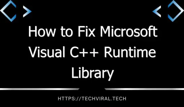 how to fix microsoft visual c runtime library errors on windows 10 11614