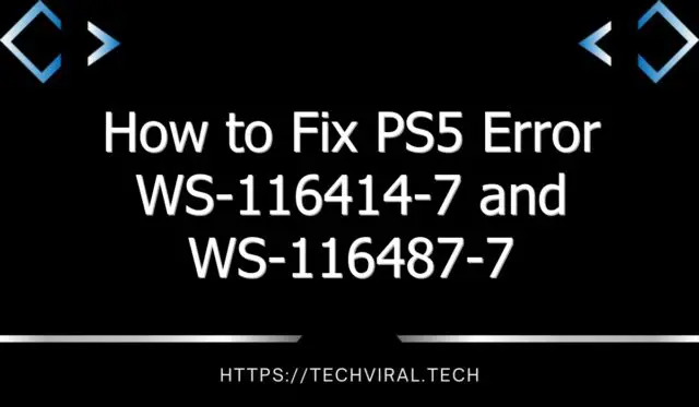 how to fix ps5 error ws 116414 7 and ws 116487 7 10201