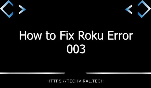 how to fix roku error 003 2 11712