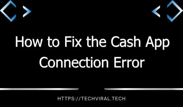 how to fix the cash app connection error 10261
