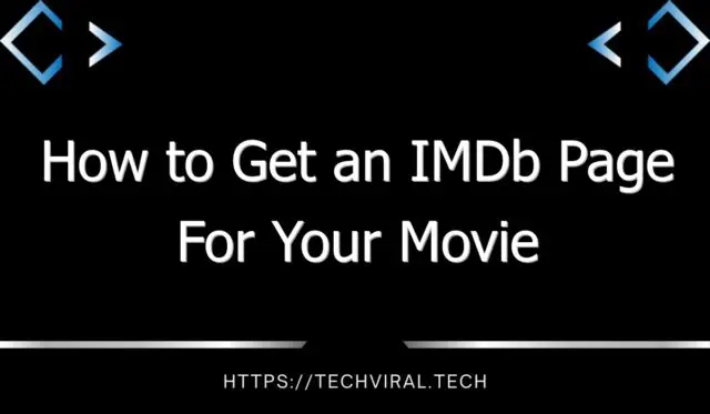 how to get an imdb page for your movie 9924