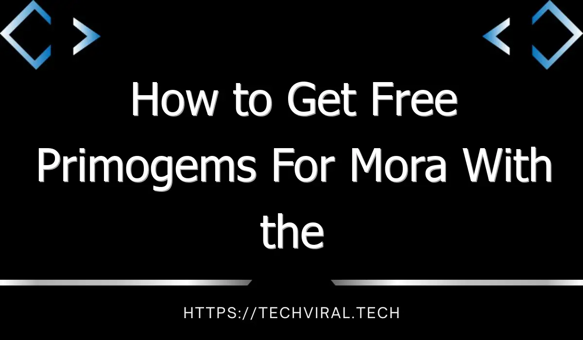 how to get free primogems for mora with the genshin impact hack 9194