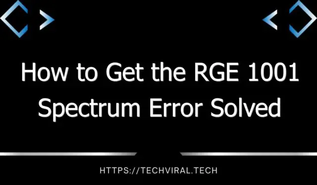 how to get the rge 1001 spectrum error solved 10400