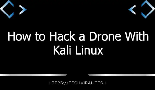 how to hack a drone with kali linux 9198