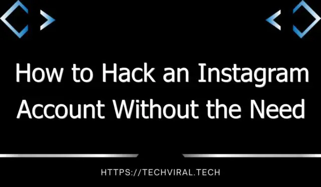 how to hack an instagram account without the need for credentials 9304