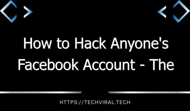 how to hack anyones facebook account the easiest way to hack into anyones facebook account 9308