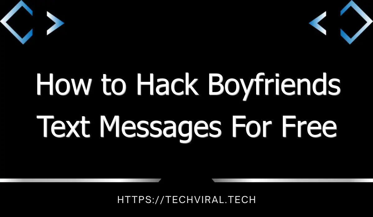 how to hack boyfriends text messages for free 9312
