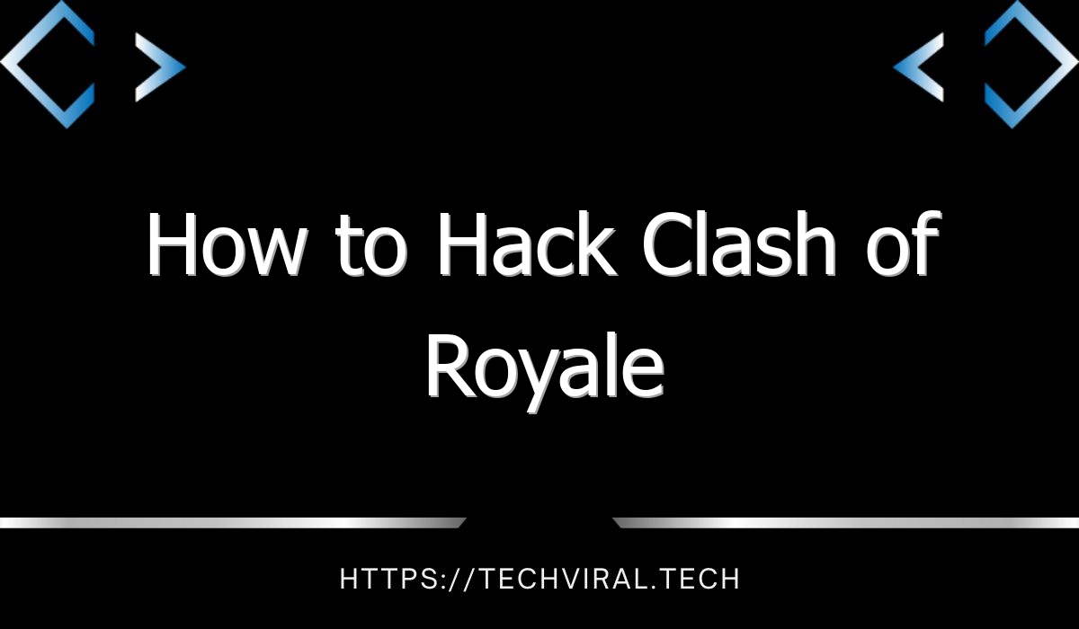how to hack clash of royale 8855