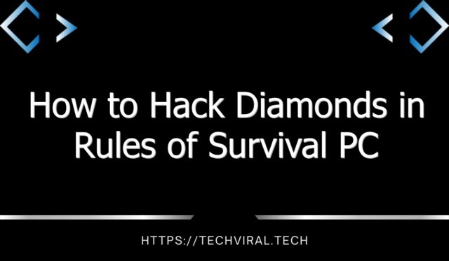 how to hack diamonds in rules of survival pc 9212