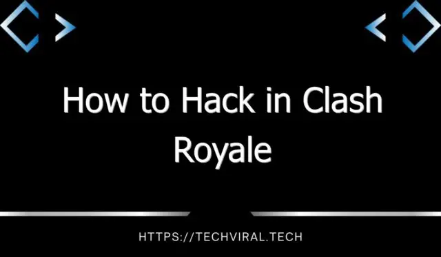 how to hack in clash royale 8857
