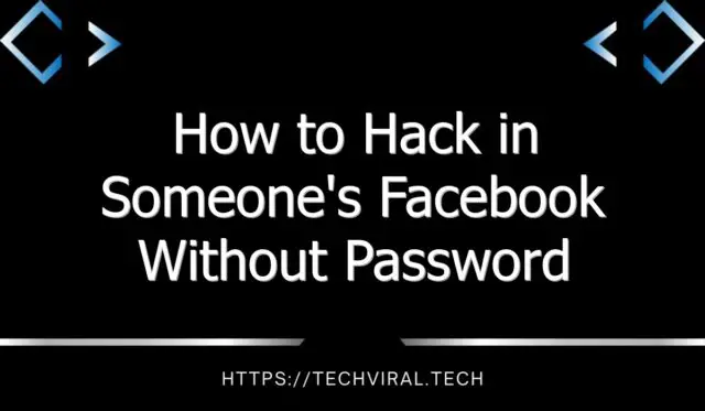 how to hack in someones facebook without password 9344