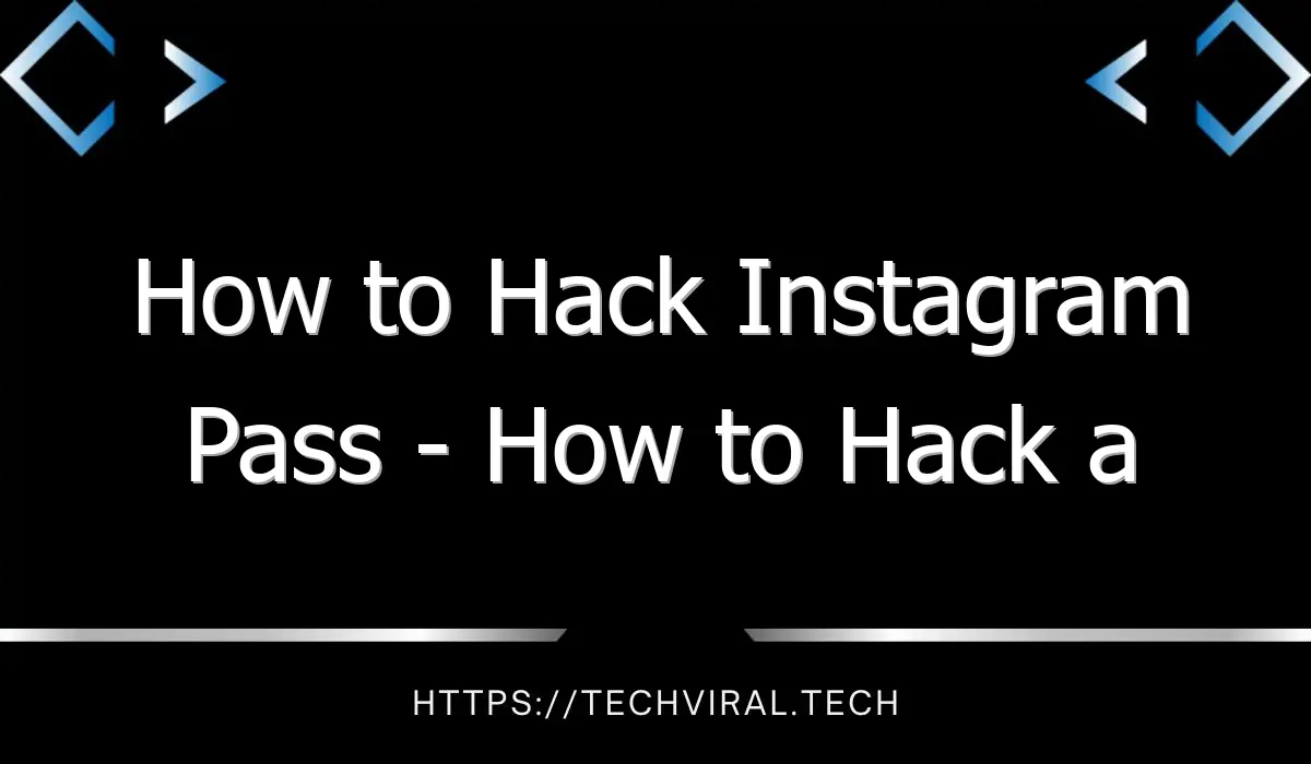 how to hack instagram pass how to hack a partners instagram pass 9348
