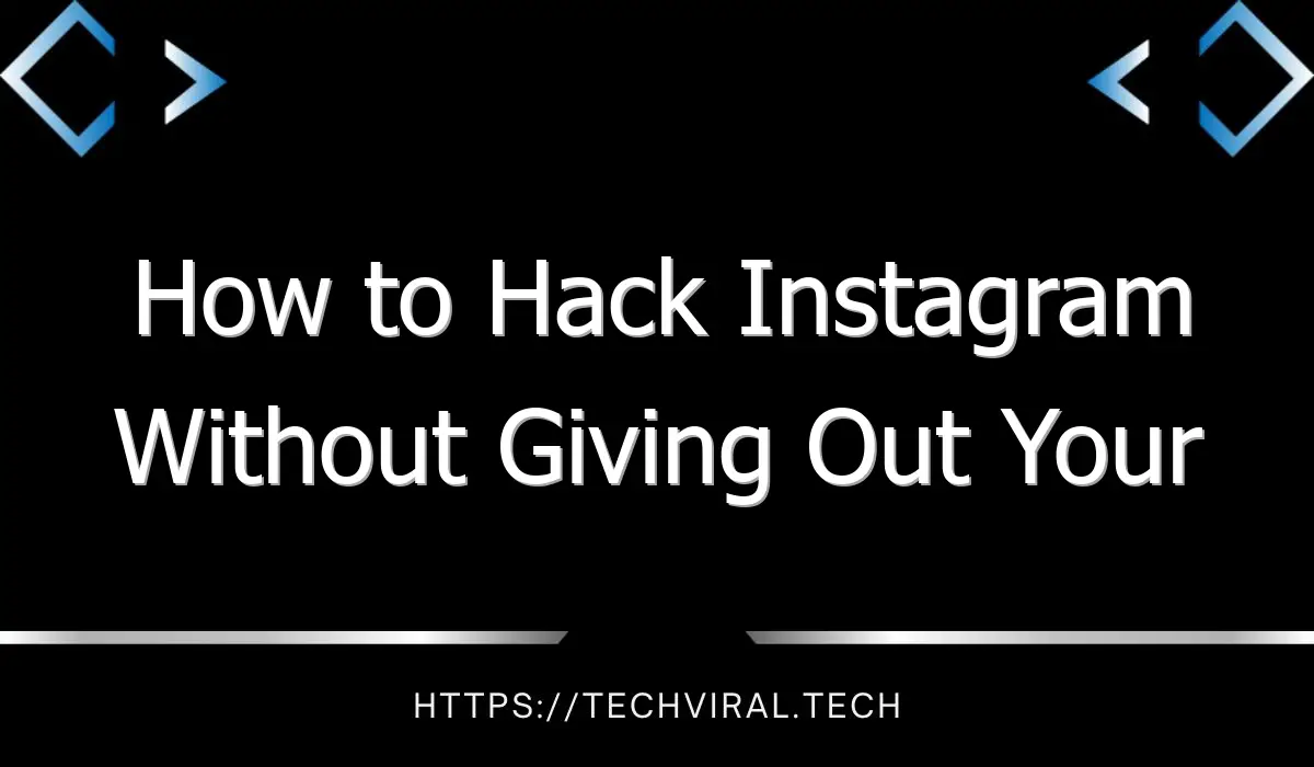 how to hack instagram without giving out your real username 9033