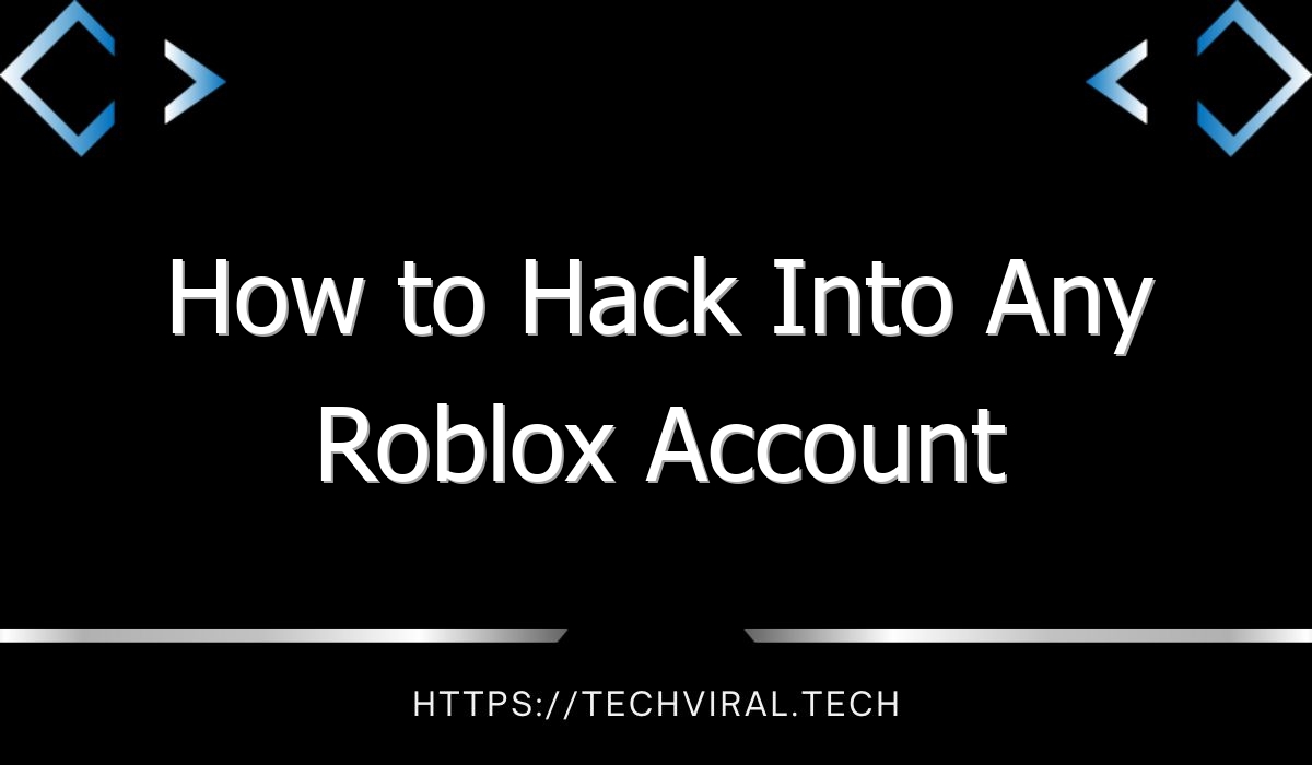 how to hack into any roblox account 9224