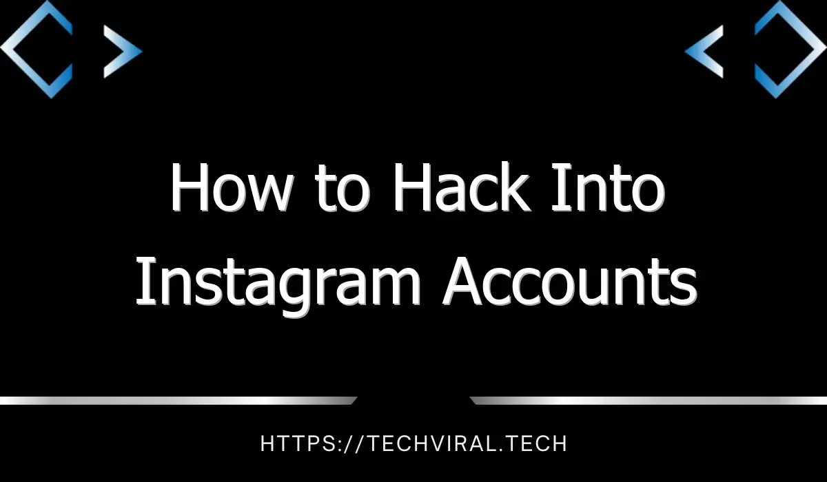 how to hack into instagram accounts 8861