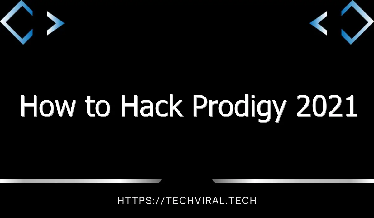 how to hack prodigy 2021 9142