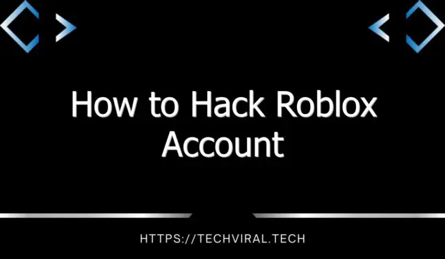 how to hack roblox account 9052