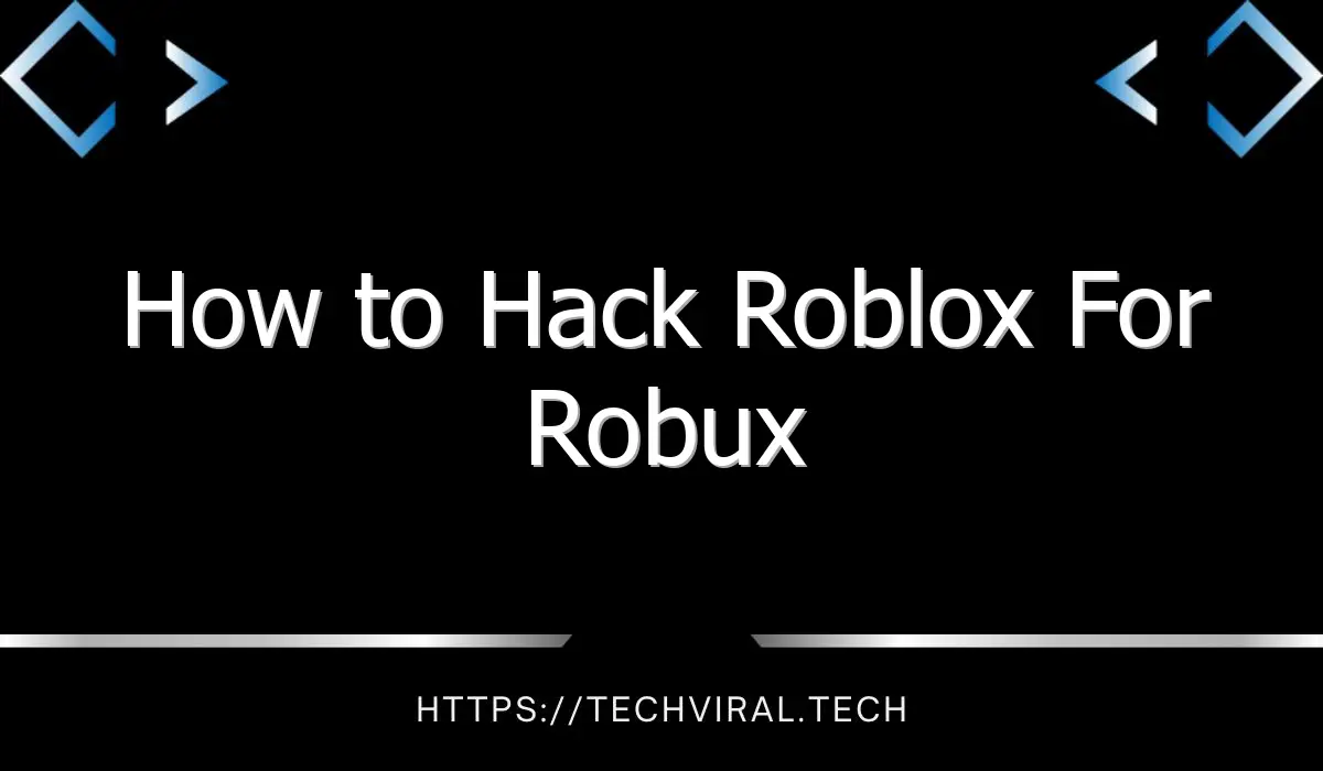 how to hack roblox for robux 8783