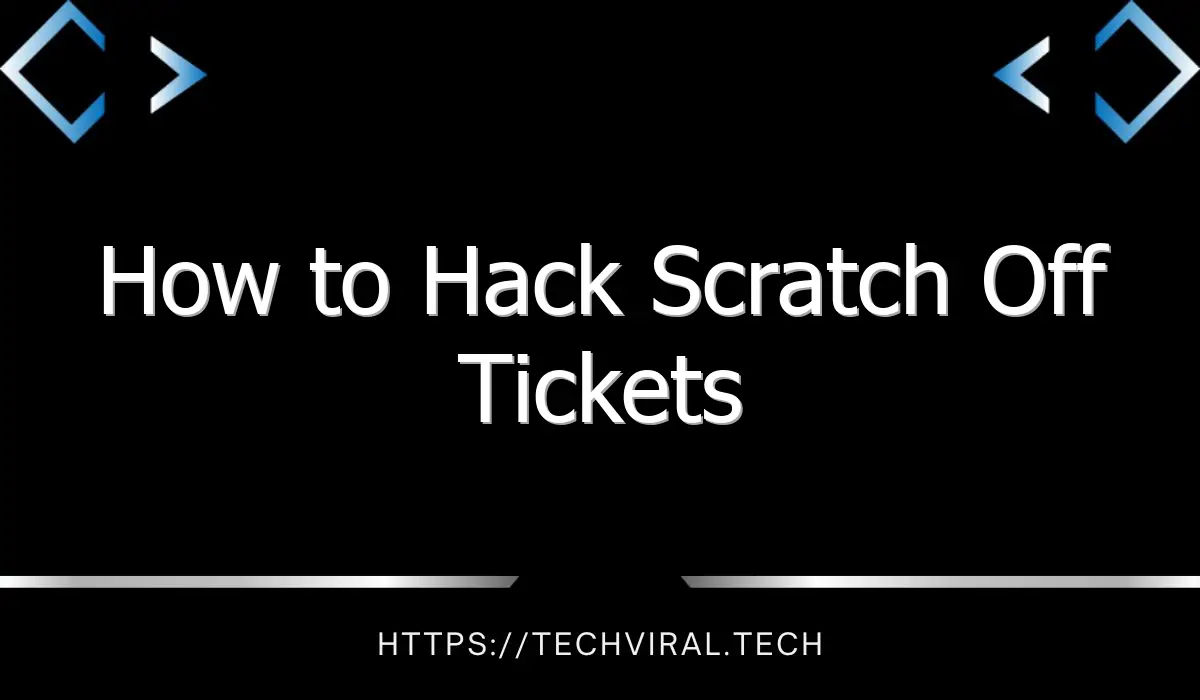 how to hack scratch off tickets 9382