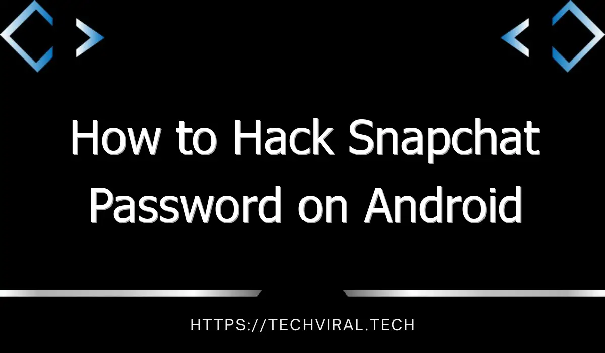 how to hack snapchat password on android 8865