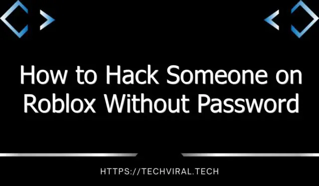how to hack someone on roblox without password 8833
