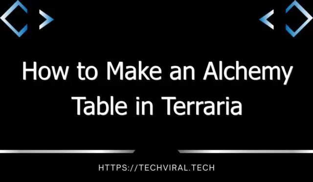 how to make an alchemy table in terraria 9926