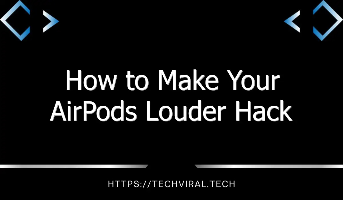 how to make your airpods louder hack 9009