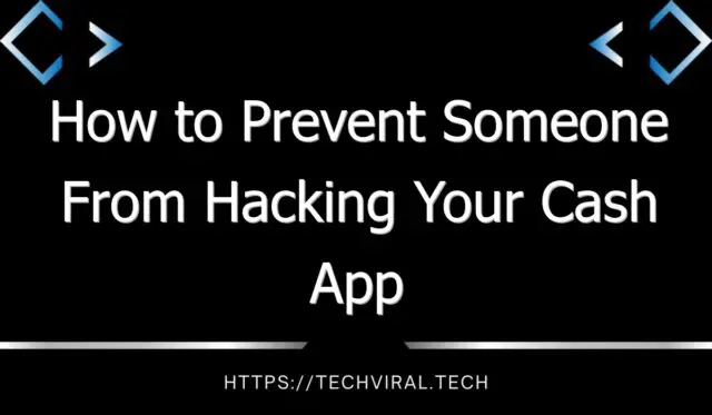 how to prevent someone from hacking your cash app account 8809