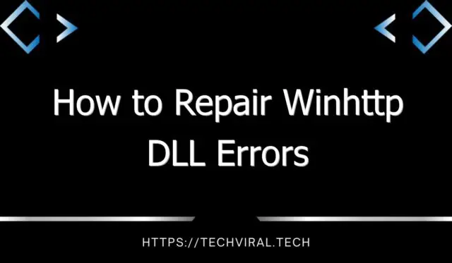 how to repair winhttp dll errors 2 11742