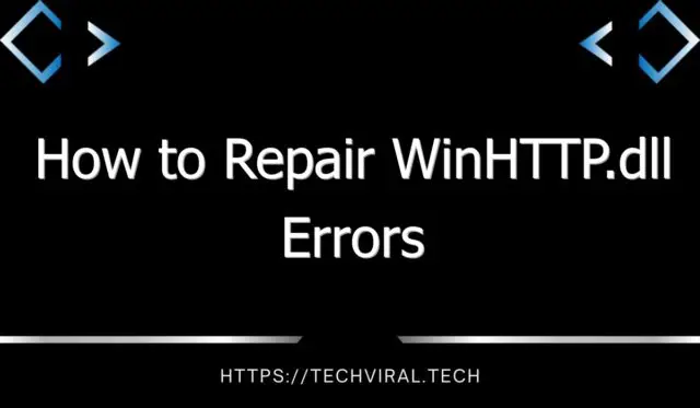 how to repair winhttp dll errors 11616