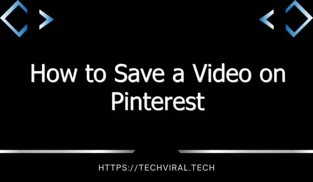 how to save a video on pinterest 9636