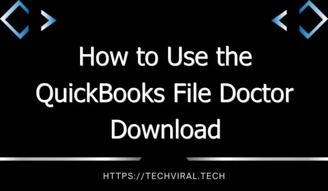 how to use the quickbooks file doctor download 9652