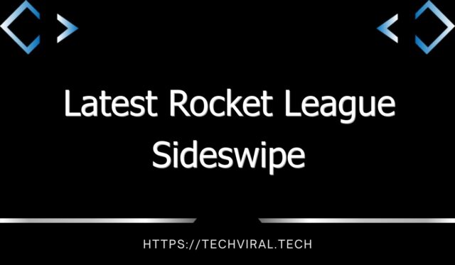 latest rocket league sideswipe 10440