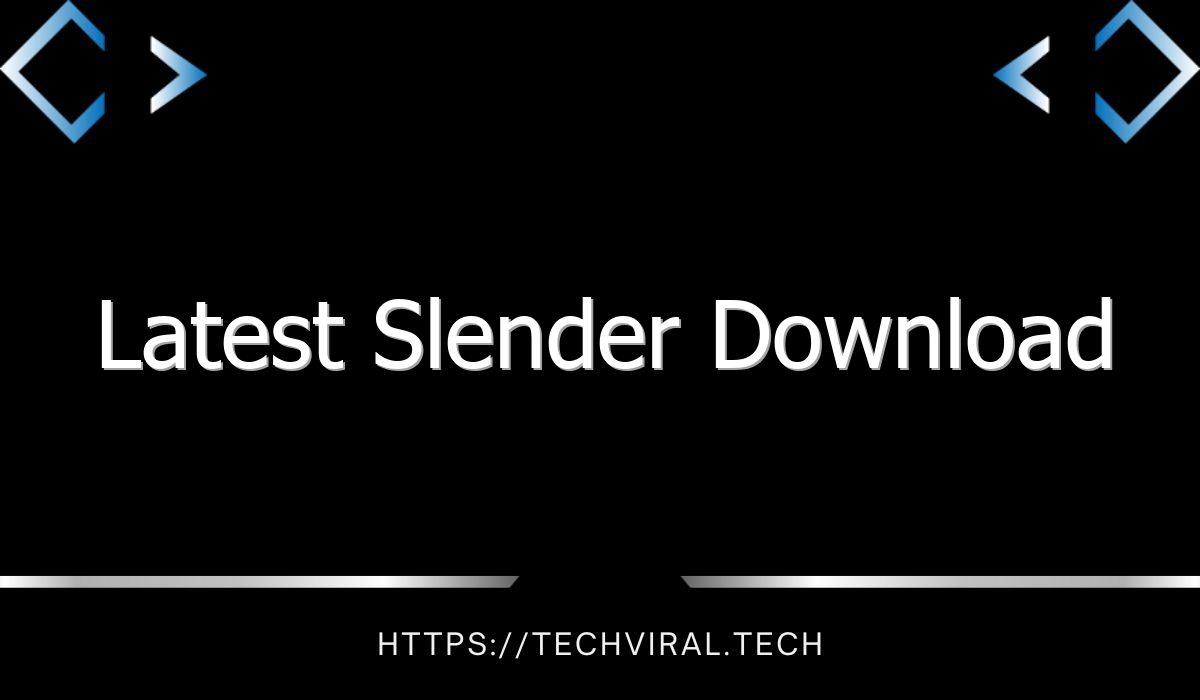 latest slender download 10235